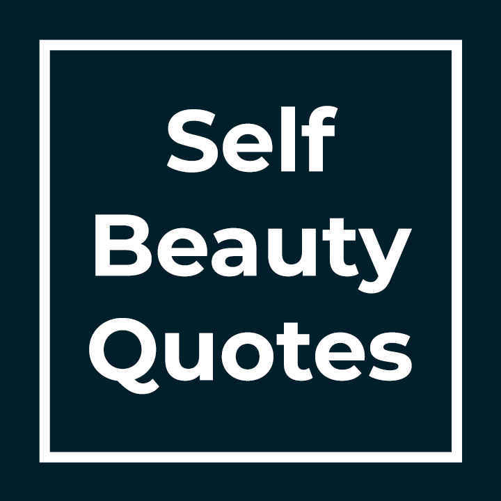 Self Beauty Quotes