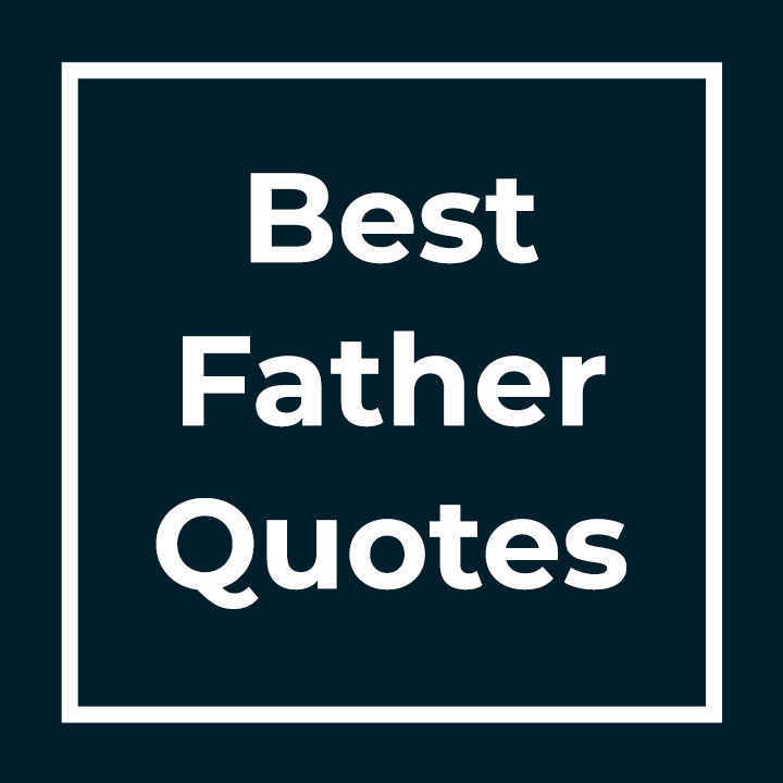 Best Father Quotes