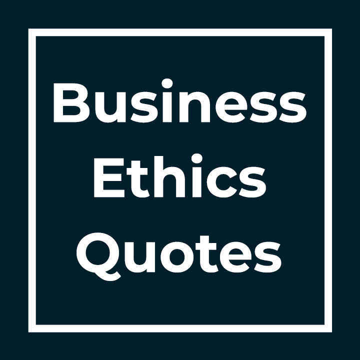 Business Ethics Quotes