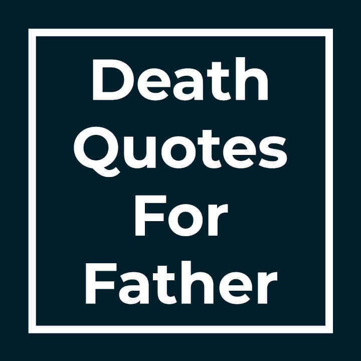 Death Quotes For Father