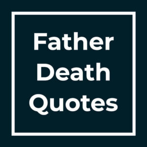 Father Death Quotes