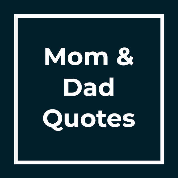 Mom And Dad Quotes