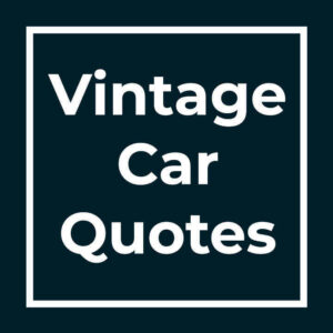 Vintage Car Quotes