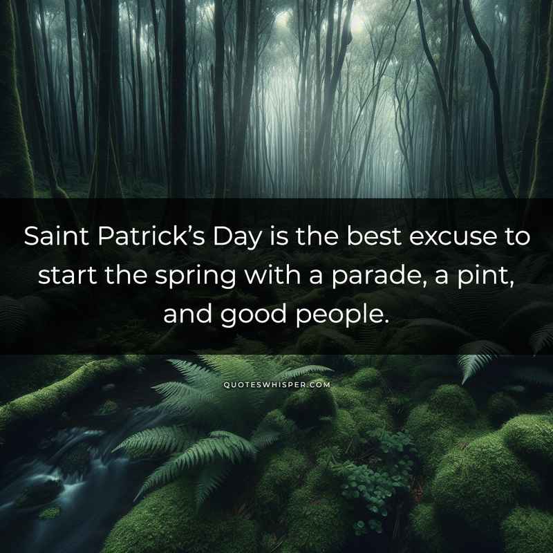 Saint Patrick’s Day is the best excuse to start the spring with a parade, a pint, and good people.