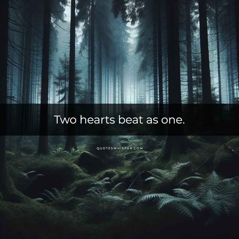 Two hearts beat as one.