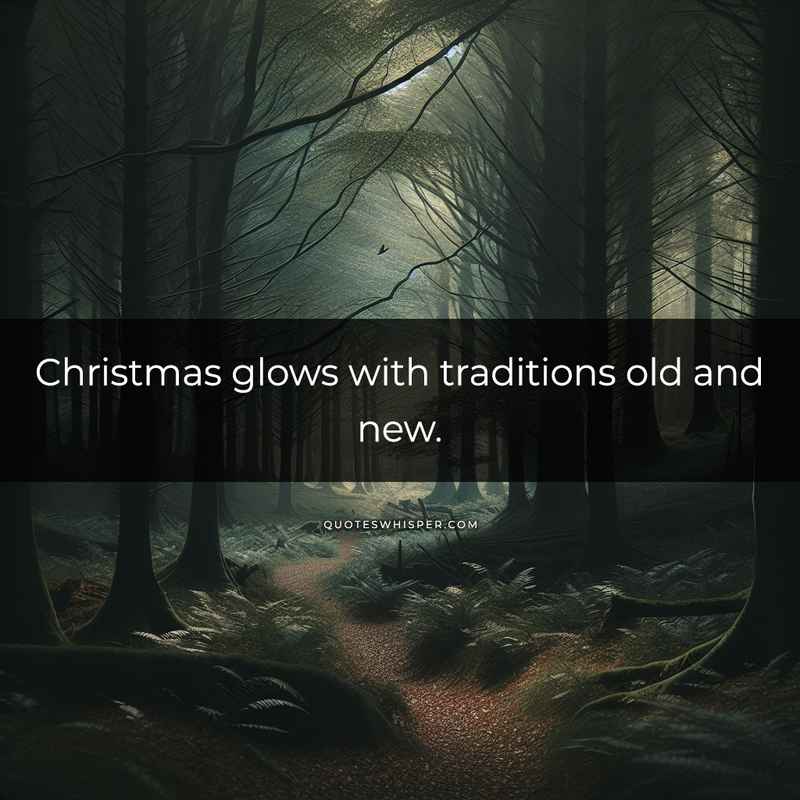 Christmas glows with traditions old and new.