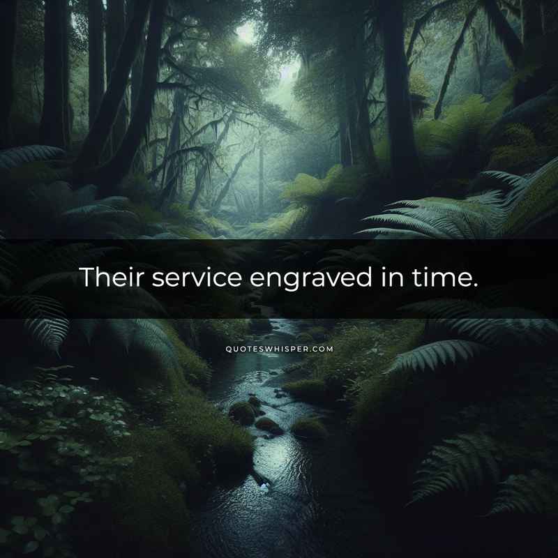 Their service engraved in time.