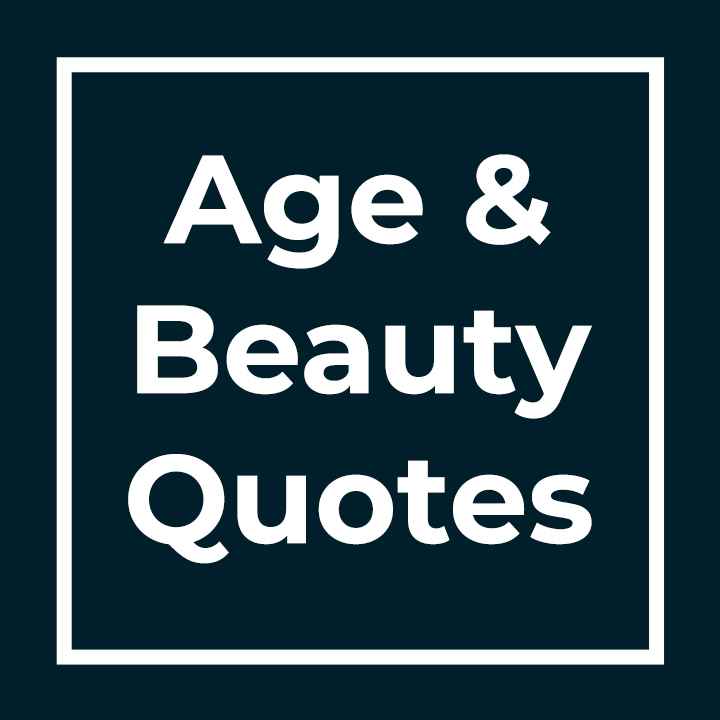 Age And Beauty Quotes