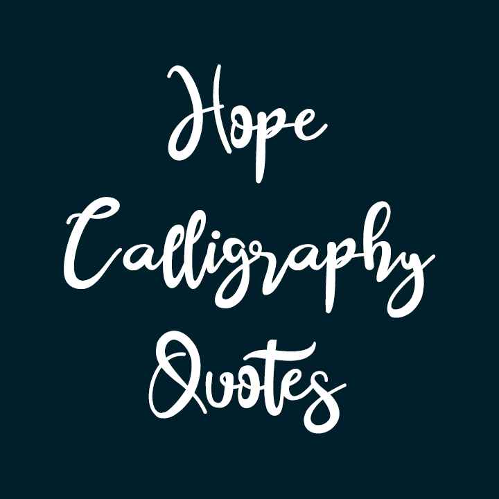 Hope Calligraphy Quotes
