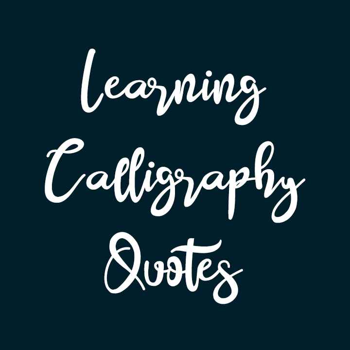 Learning Calligraphy Quotes