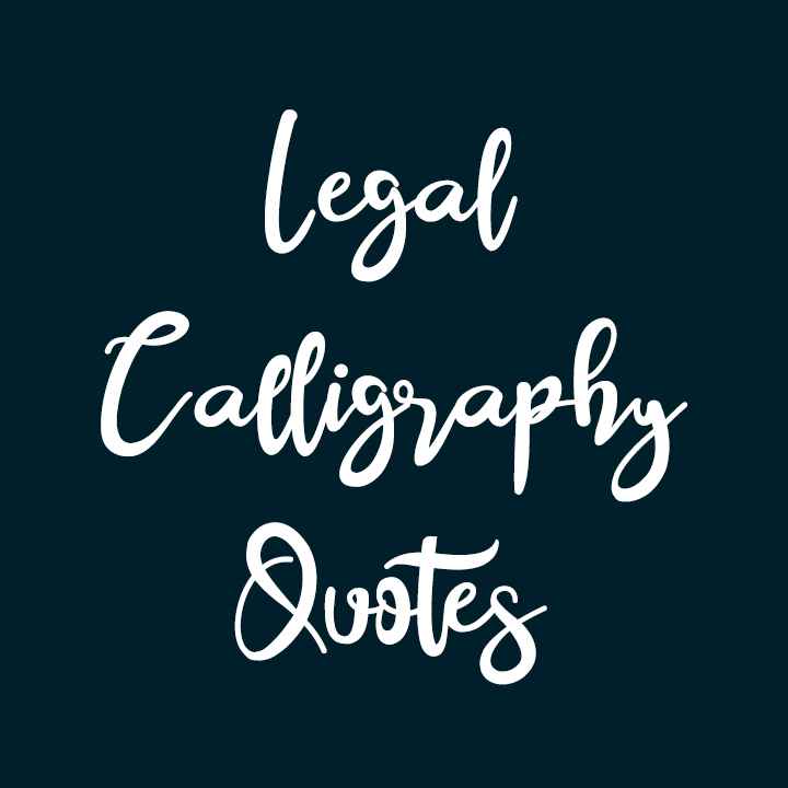 Legal Calligraphy Quotes