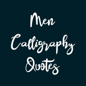 Men Calligraphy Quotes