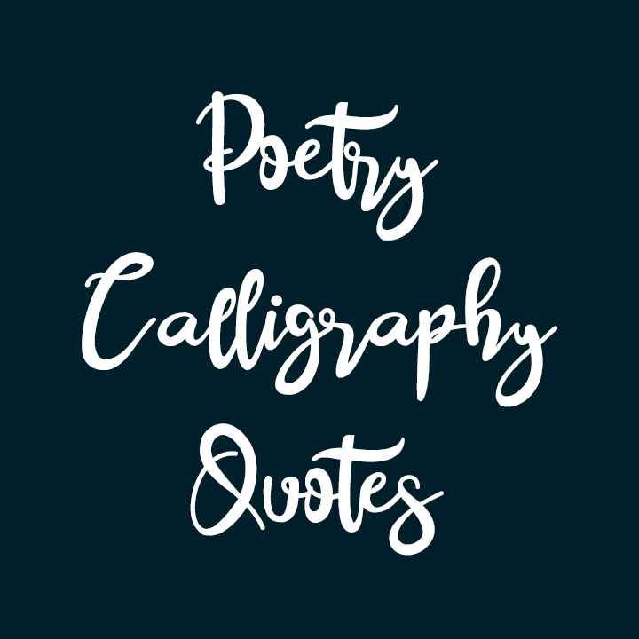 Poetry Calligraphy Quotes
