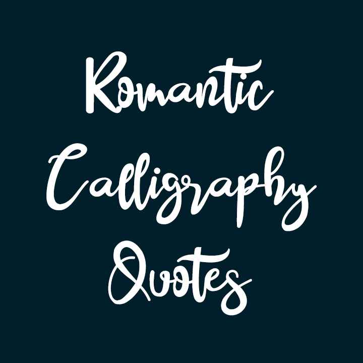 Romantic Calligraphy Quotes