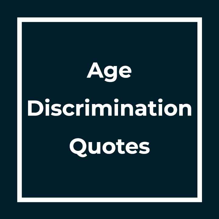 Age Discrimination Quotes